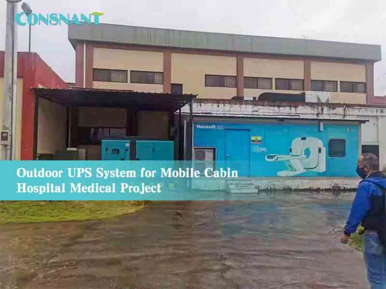 Outdoor UPS System for Mobile Cabin Hospital Medical Project